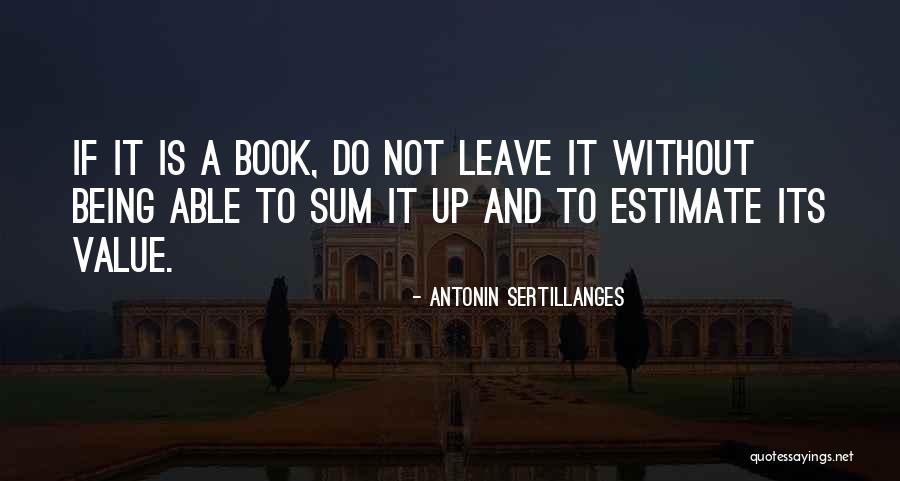 Antonin Sertillanges Quotes 1883889