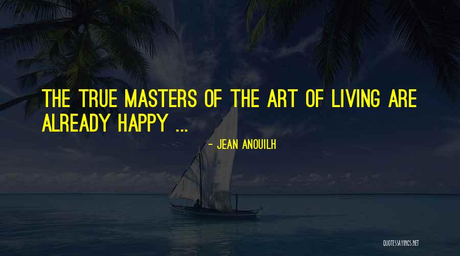 Antonine Emperors Quotes By Jean Anouilh Antonine Emperors Quotes By Jean Anouilh