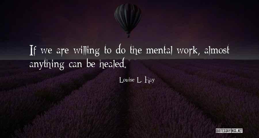 Antonine Maillet Quotes By Louise L. Hay
