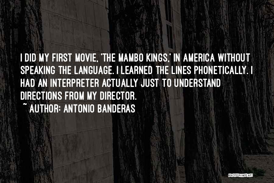 Antonio Banderas Quotes 1105045