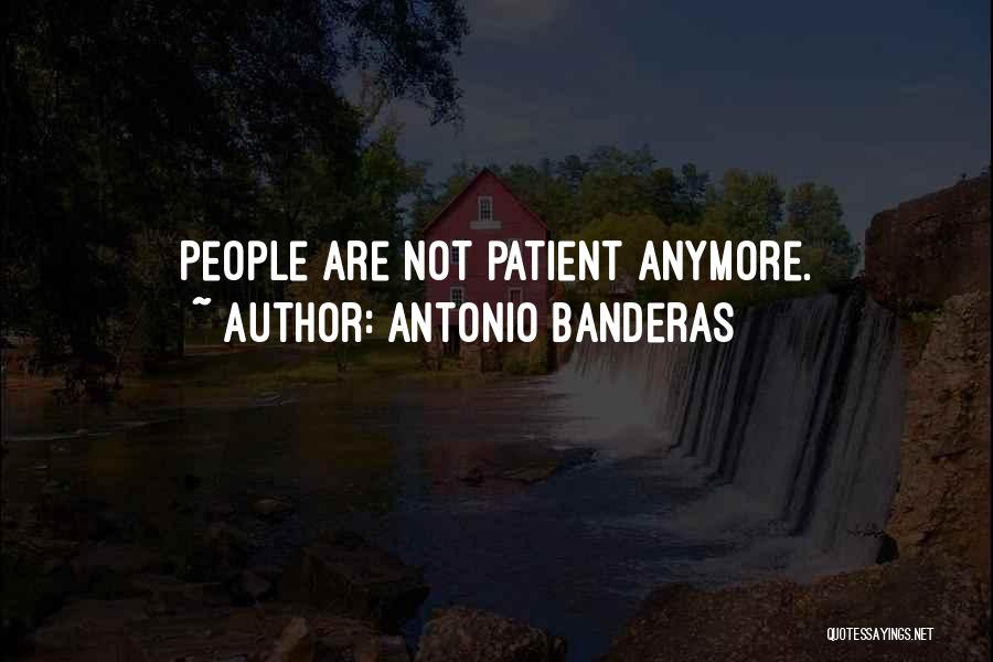 Antonio Banderas Quotes 1763637