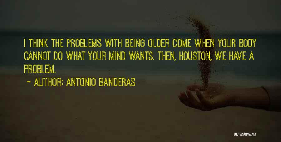 Antonio Banderas Quotes 183552