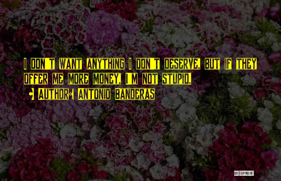 Antonio Banderas Quotes 1850120