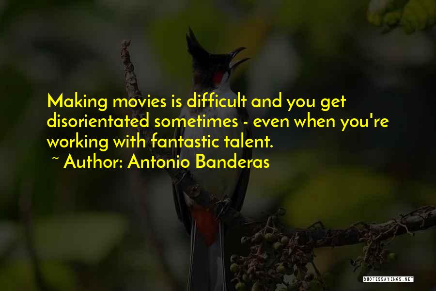 Antonio Banderas Quotes 2209378