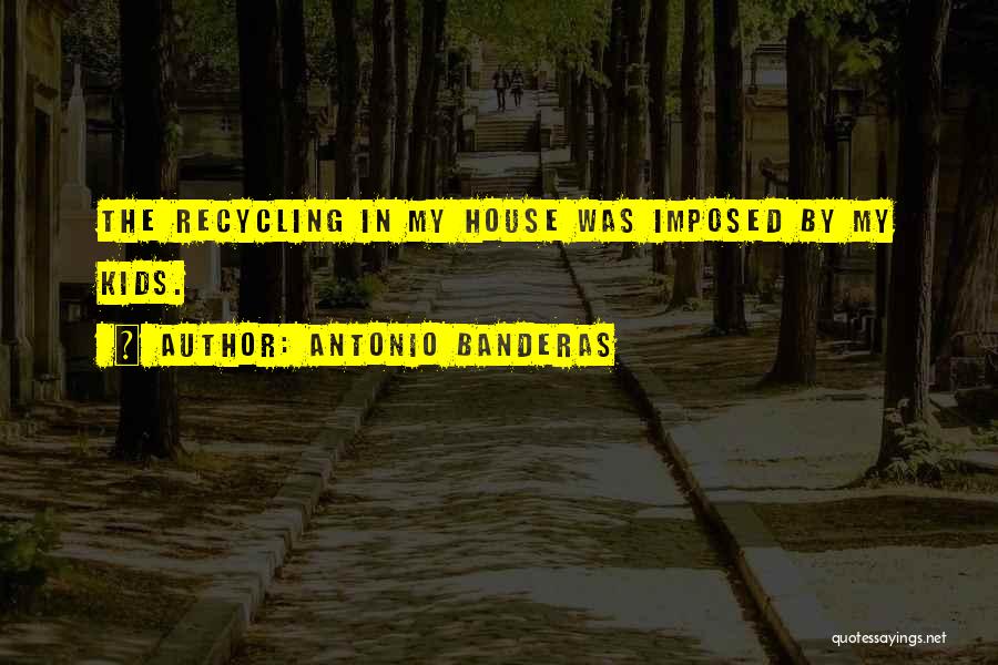 Antonio Banderas Quotes 712400