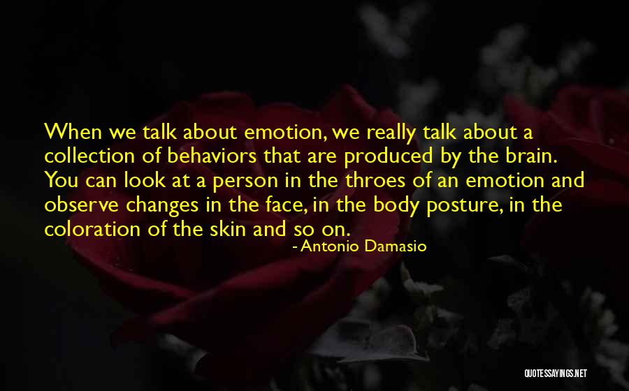 Antonio Damasio Quotes 2186985