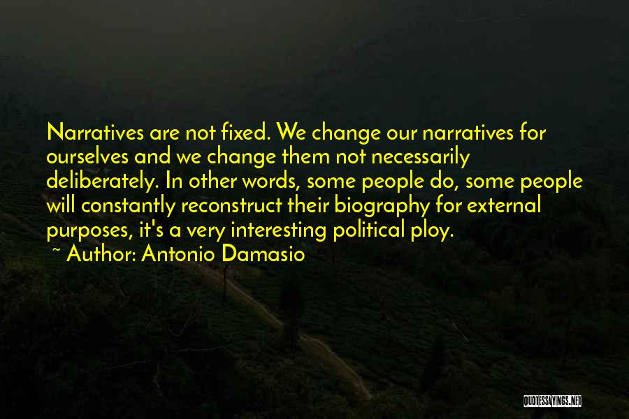 Antonio Damasio Quotes 2256323