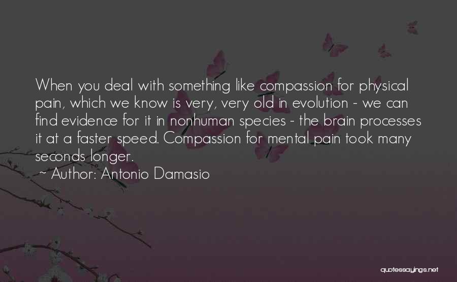 Antonio Damasio Quotes 479012