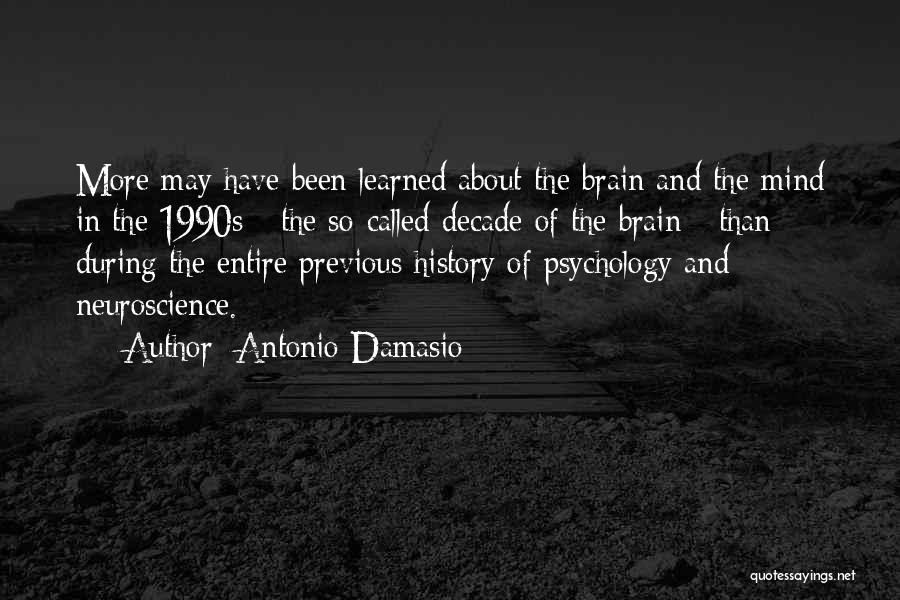 Antonio Damasio Quotes 919816