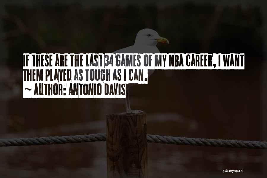 Antonio Davis Quotes 1455627