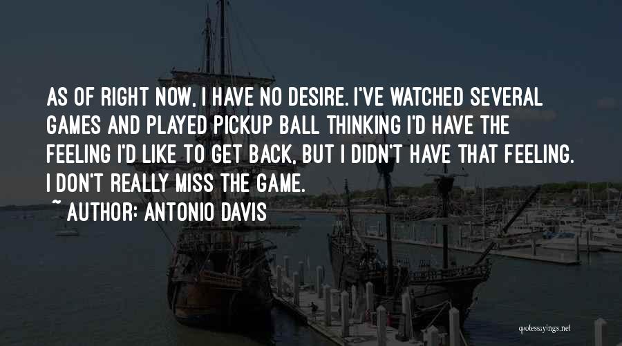 Antonio Davis Quotes 383065