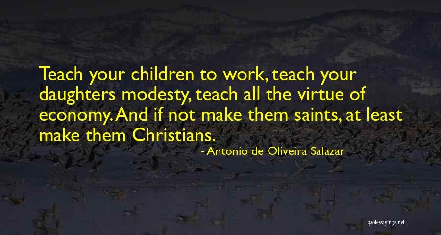 Antonio De Oliveira Salazar Quotes 1338167