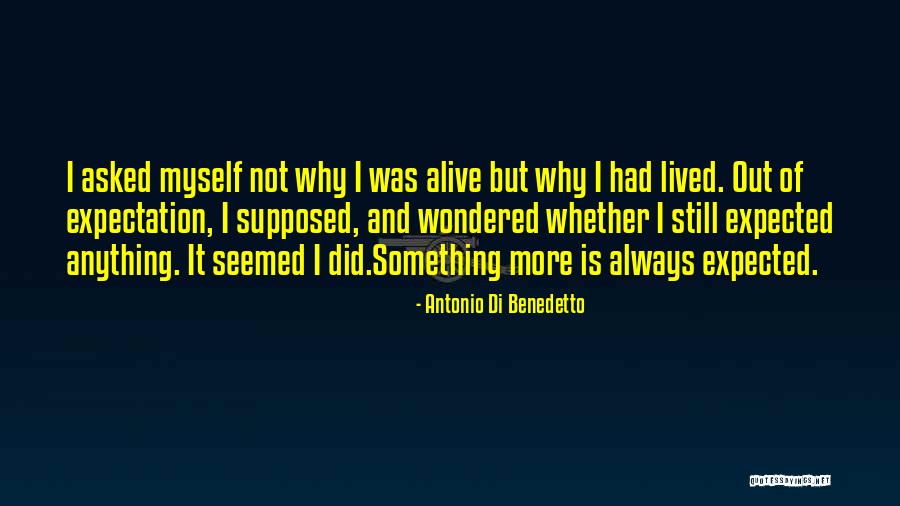 Antonio Di Benedetto Quotes 1118722