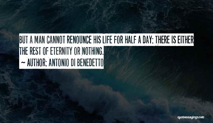 Antonio Di Benedetto Quotes 1563407