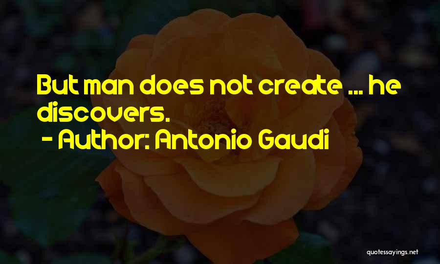 Antonio Gaudi Quotes 1583939