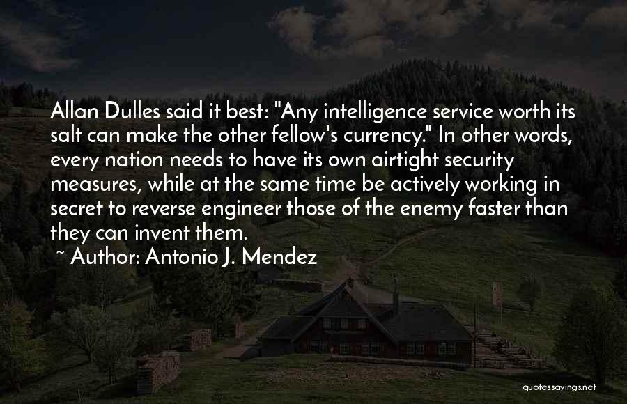 Antonio J. Mendez Quotes 1370755