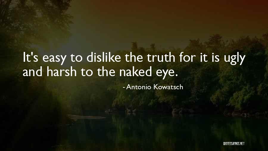 Antonio Kowatsch Quotes 1888924