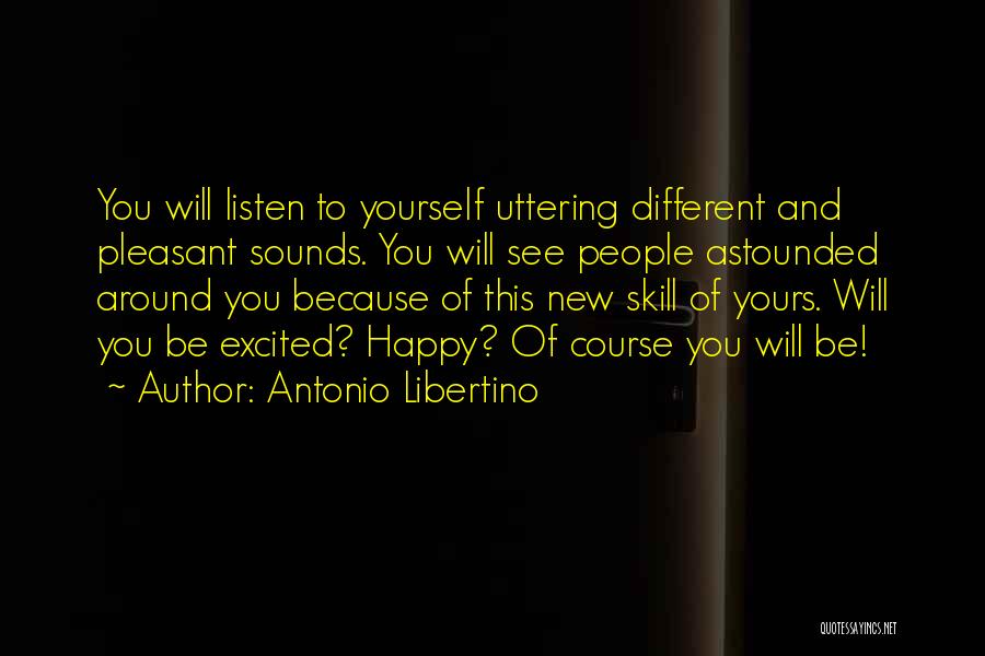 Antonio Libertino Quotes 1609740