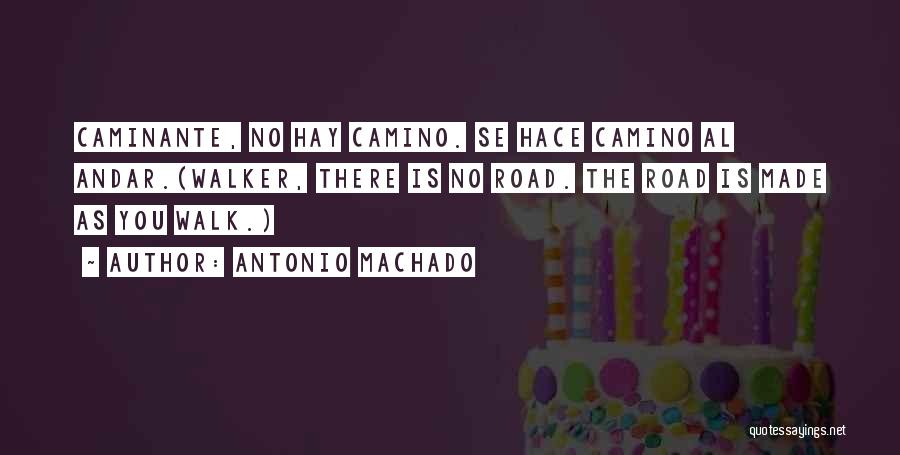 Antonio Machado Quotes 1063747