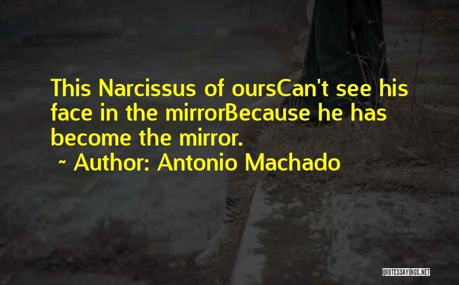 Antonio Machado Quotes 1181484