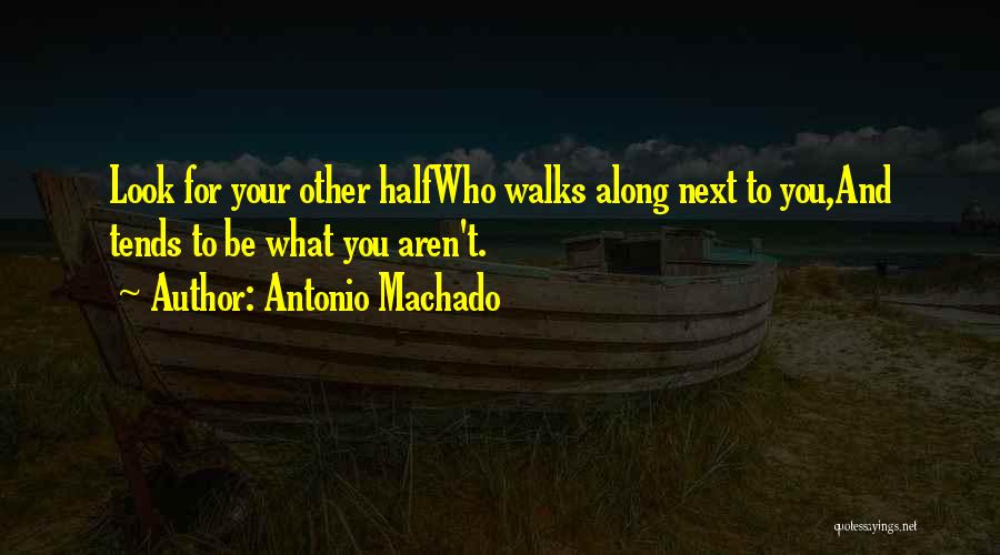 Antonio Machado Quotes 1268874