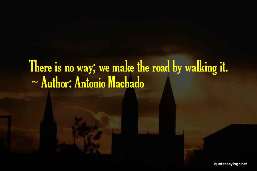 Antonio Machado Quotes 1746174