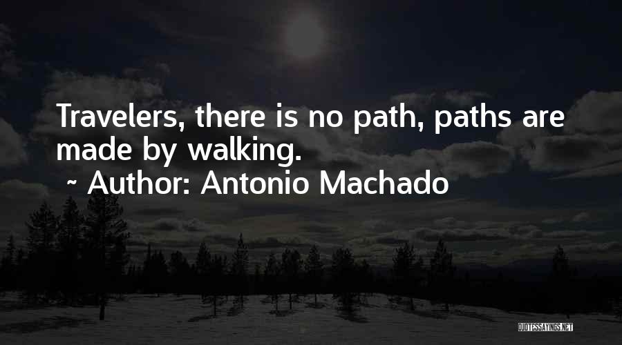 Antonio Machado Quotes 573559