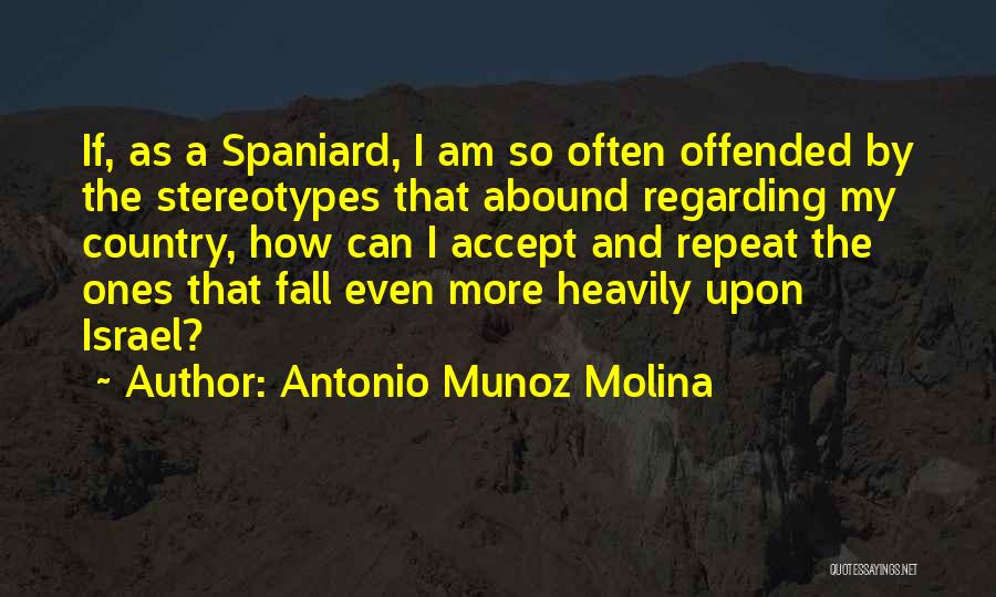 Antonio Munoz Molina Quotes 442557