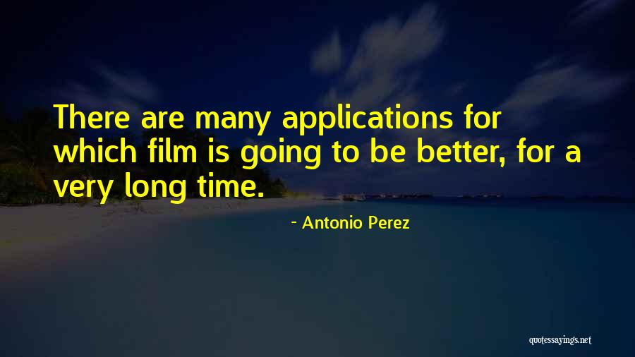 Antonio Perez Quotes 1735772