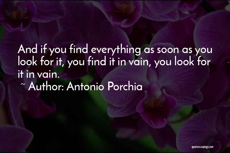 Antonio Porchia Quotes 1029454