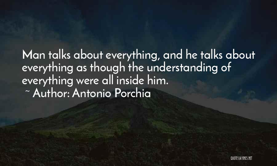 Antonio Porchia Quotes 1358530