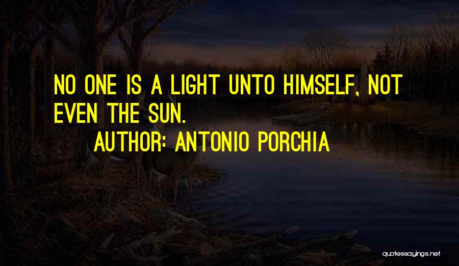 Antonio Porchia Quotes 1404505
