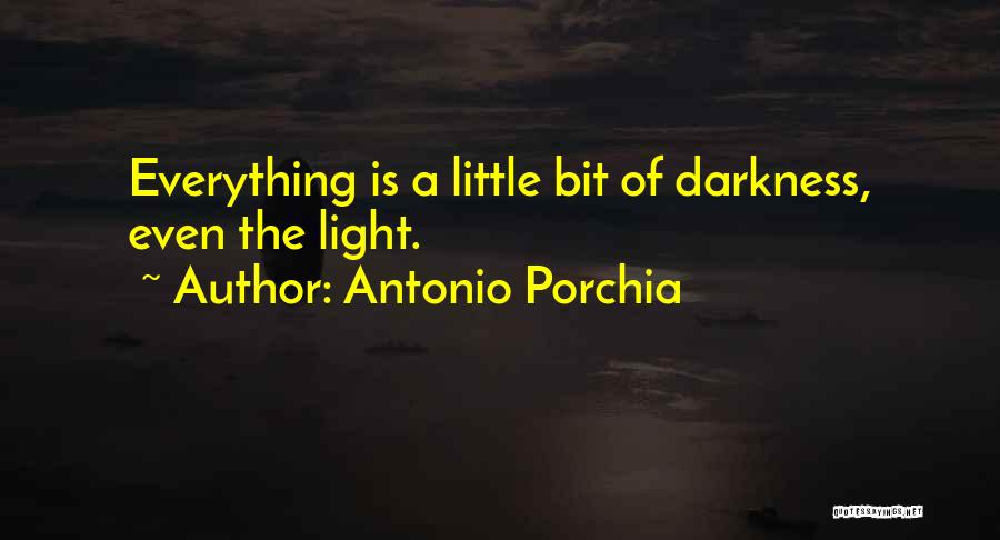 Antonio Porchia Quotes 159877