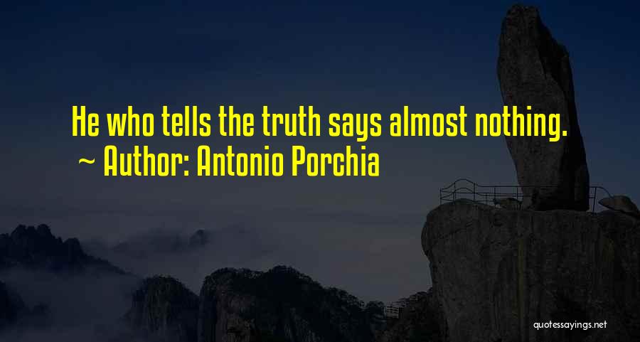 Antonio Porchia Quotes 1644437