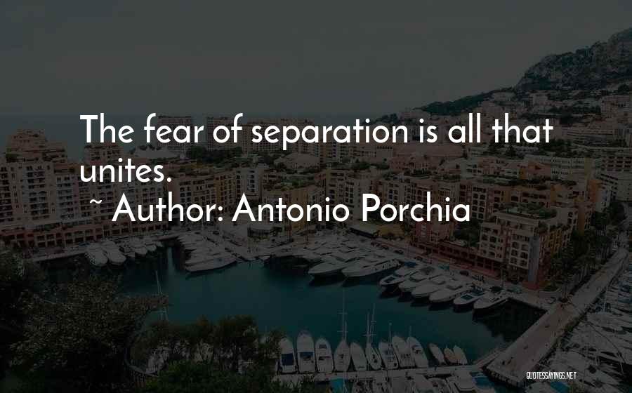 Antonio Porchia Quotes 1694456