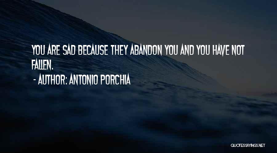 Antonio Porchia Quotes 177542