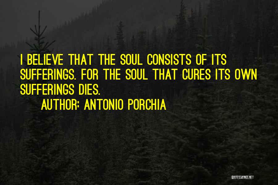 Antonio Porchia Quotes 2029023