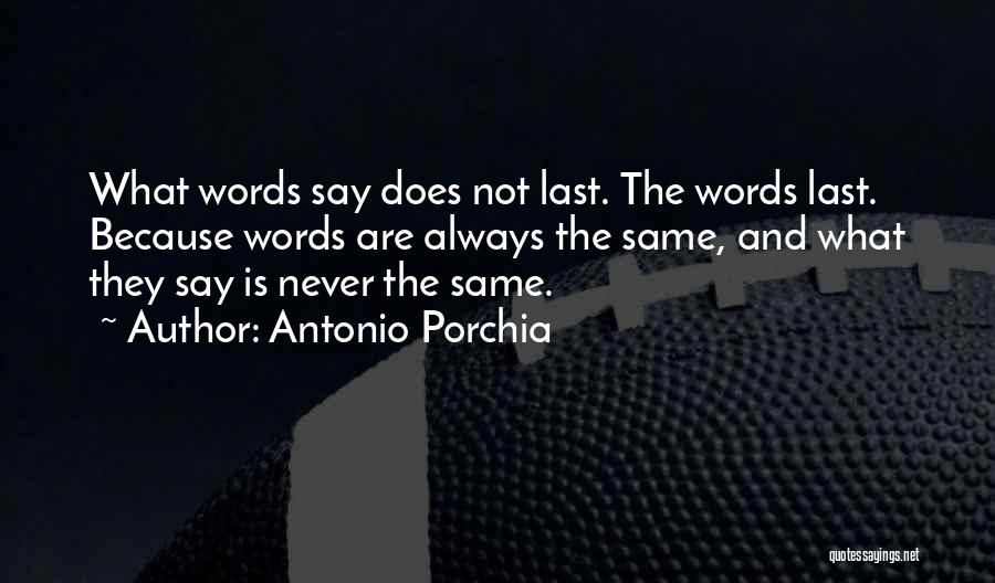 Antonio Porchia Quotes 2079742