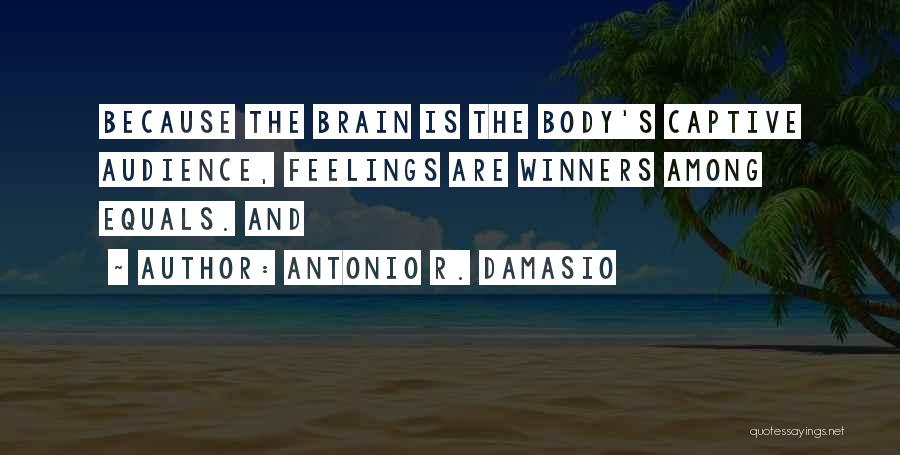 Antonio R. Damasio Quotes 1682285