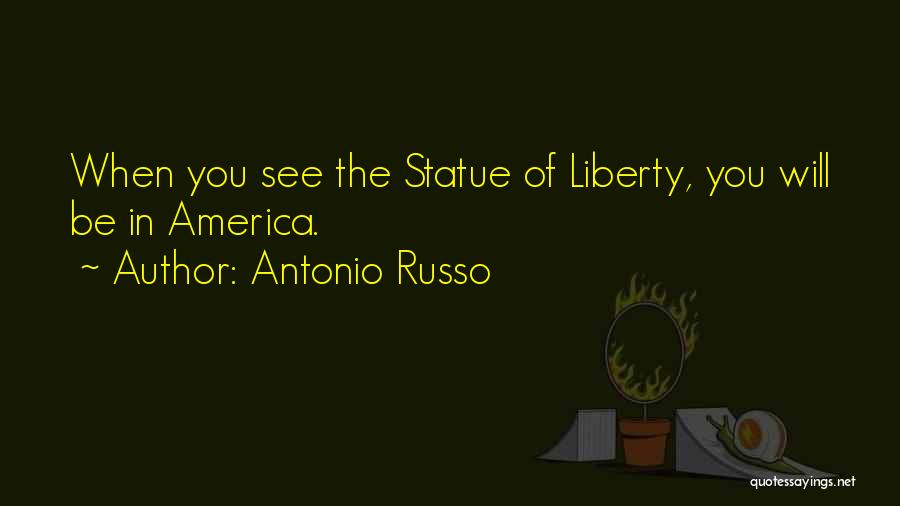 Antonio Russo Quotes 1275231