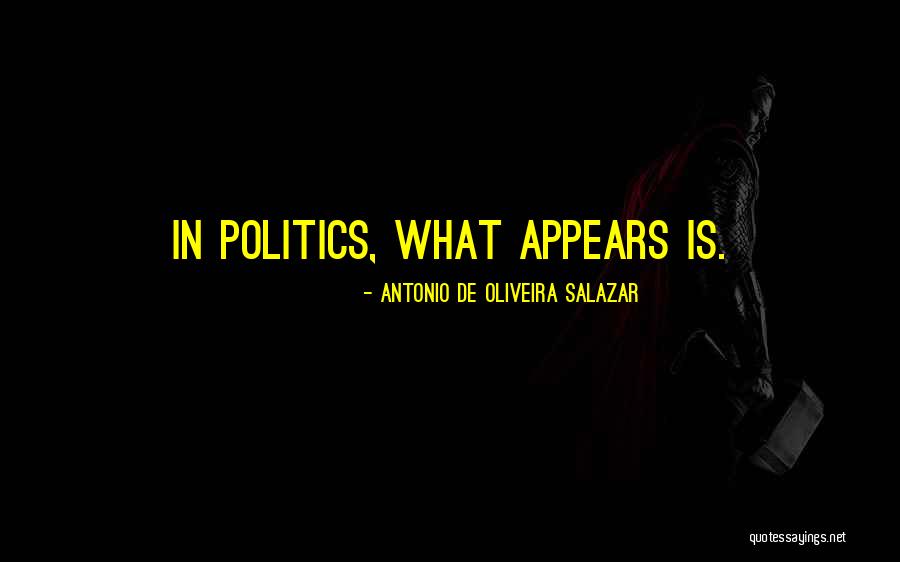 Antonio Salazar Quotes By Antonio De Oliveira Salazar Antonio Salazar Quotes By Antonio De Oliveira Salazar