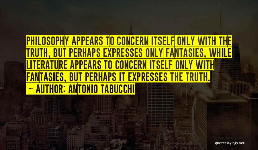 Antonio Tabucchi Quotes 718138