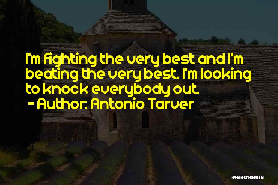 Antonio Tarver Quotes 2180969