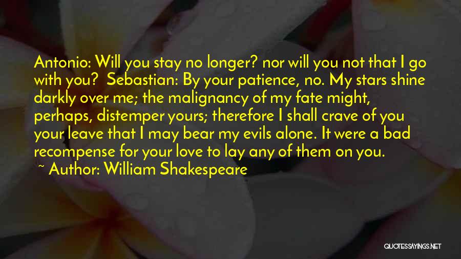 Antonio Twelfth Night Quotes By William Shakespeare