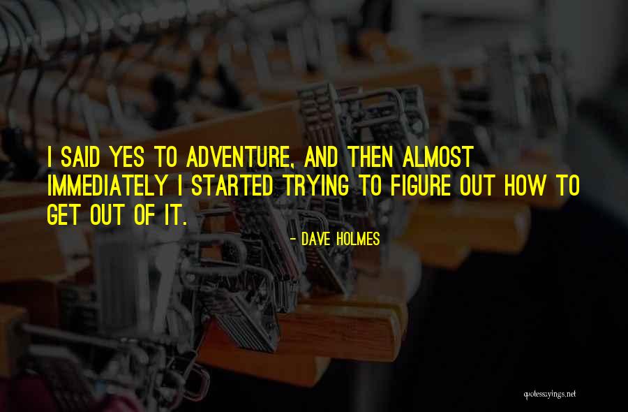 Antonique Peterson Quotes By Dave Holmes Antonique Peterson Quotes By Dave Holmes