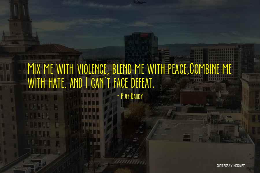 Antonissen Tuinen Quotes By Puff Daddy Antonissen Tuinen Quotes By Puff Daddy