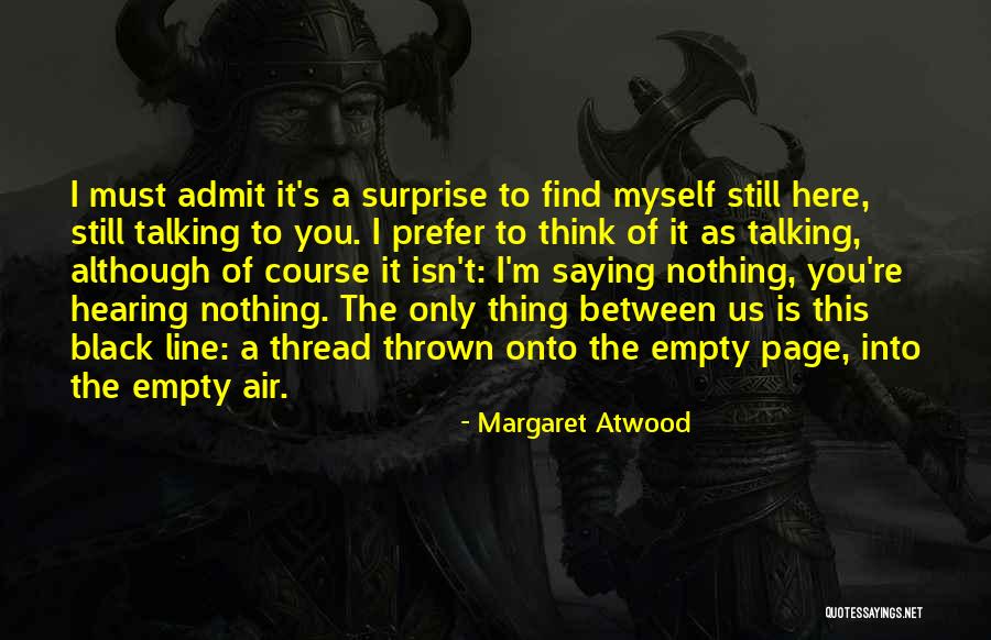 Antonita From Veronica Quotes By Margaret Atwood Antonita From Veronica Quotes By Margaret Atwood