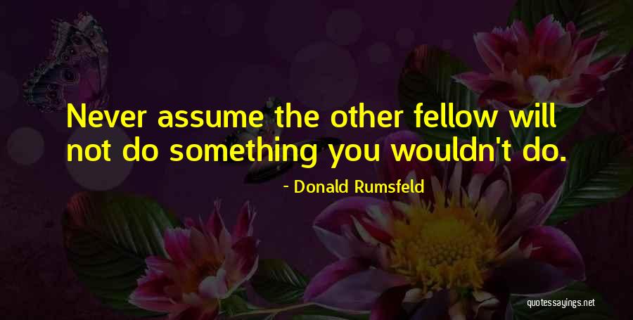Antonneau Quotes By Donald Rumsfeld Antonneau Quotes By Donald Rumsfeld