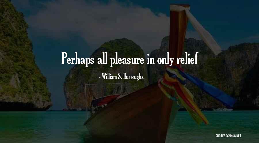 Antonovich Luxury Quotes By William S. Burroughs Antonovich Luxury Quotes By William S. Burroughs