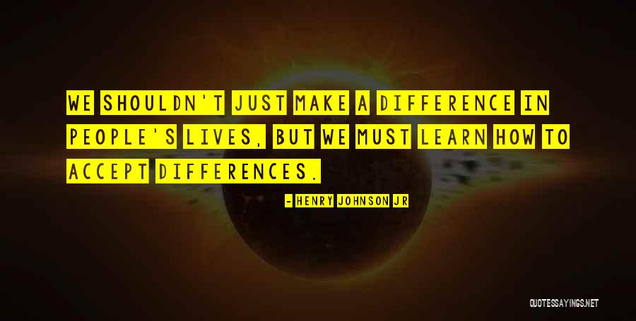 Antonutti Sauvignon Quotes By Henry Johnson Jr Antonutti Sauvignon Quotes By Henry Johnson Jr